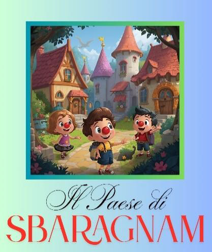 IL PAESE DI SBARAGNAM